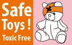 Safe toys ! Toxic Free - WECF